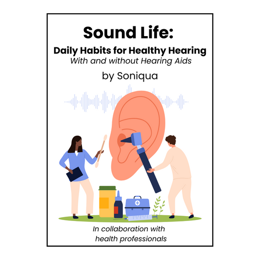 E-book Sound Life:  Daily Habits for Healthy Hearing. With and without Hearing Aids